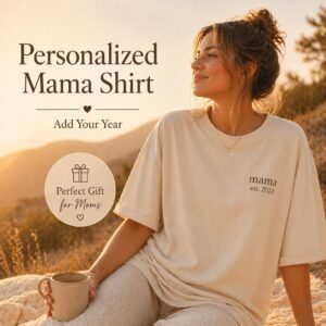Personalized Mama Shirt, Est Year T-Shirt, Custom Mom Gift, New Mom Tee, Mother’s Day Gift, Minimalist Mama Shirt
