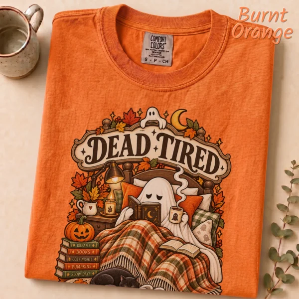 Dead Tired Still Reading Ghost, Cozy Halloween Book Lover — alternate product mockup cozy Halloween book lover shirt t-shirt mockup view
