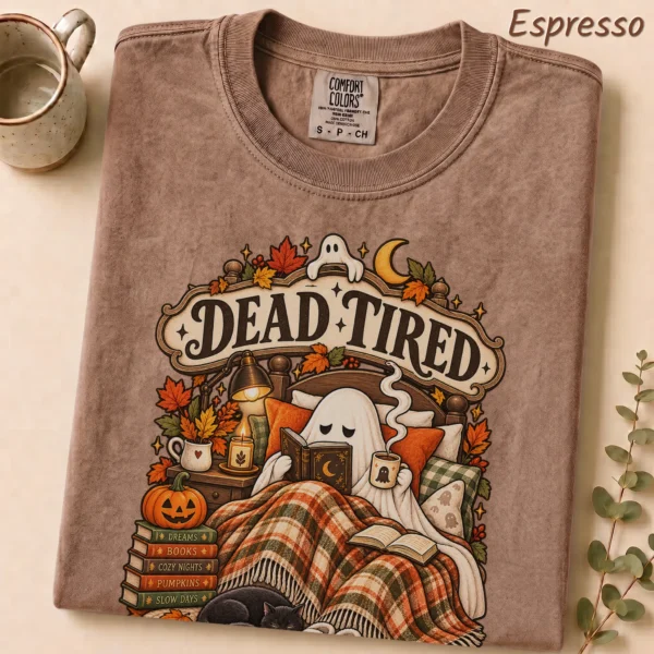 Dead Tired Still Reading Ghost, Cozy Halloween Book Lover — alternate product mockup cozy Halloween book lover shirt t-shirt lifestyle scene