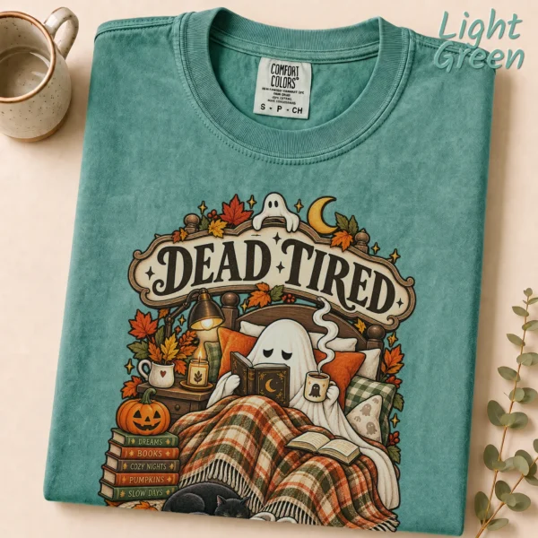 Dead Tired Still Reading Ghost, Cozy Halloween Book Lover — alternate product mockup cozy Halloween book lover shirt t-shirt styled product photo