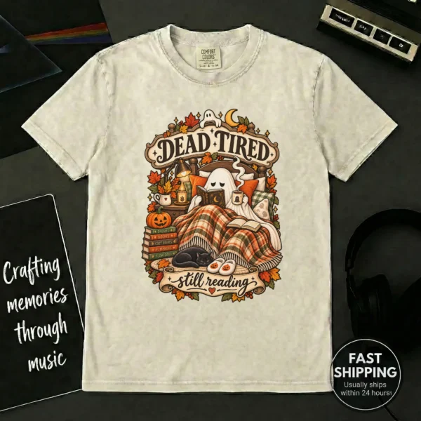 Dead Tired Still Reading Ghost, Cozy Halloween Book Lover — alternate product mockup cozy Halloween book lover shirt t-shirt product photo