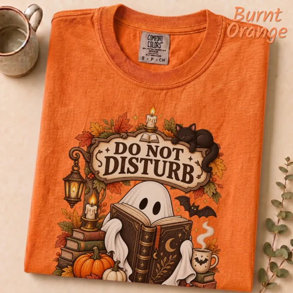 Do Not Disturb Ghost Reader, I'm Haunting a Boo — alternate product mockup ghost reader t-shirt mockup view