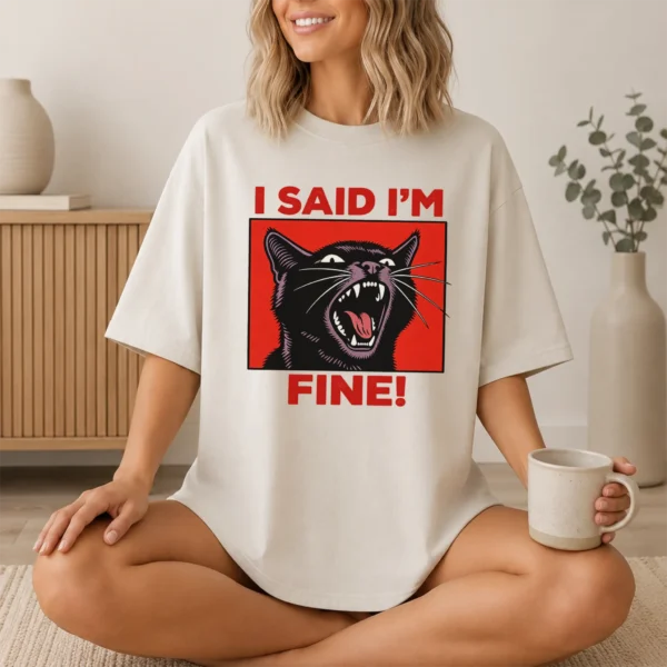 Black Cat Shirt, Sweatshirt & Hoodie, I Said I'm Fine! — lifestyle mockup black cat shirt t-shirt lifestyle scene