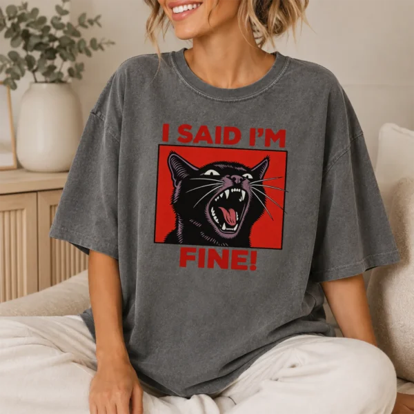 Black Cat Shirt, Sweatshirt & Hoodie, I Said I'm Fine! — lifestyle mockup black cat shirt t-shirt lifestyle scene