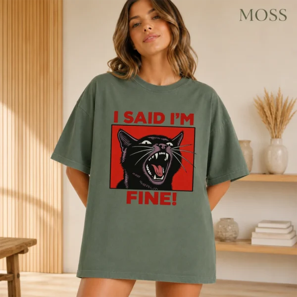 Black Cat Shirt, Sweatshirt & Hoodie, I Said I'm Fine! — alternate product mockup black cat shirt t-shirt color options