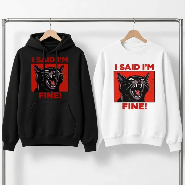 Black Cat Shirt, Sweatshirt & Hoodie, I Said I'm Fine! — alternate product mockup black cat shirt t-shirt product photo