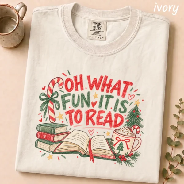 Book Lover Shirt, Sweatshirt & Hoodie, Oh What Fun It Is to Read — alternate product mockup book lover shirt t-shirt close-up detail
