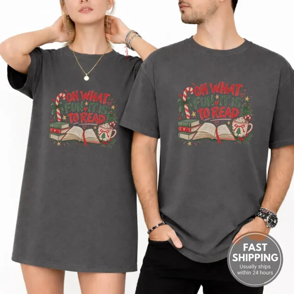 Book Lover Shirt, Sweatshirt & Hoodie, Oh What Fun It Is to Read — alternate product mockup book lover shirt t-shirt product photo