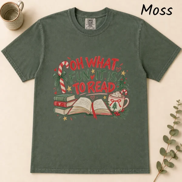Book Lover Shirt, Sweatshirt & Hoodie, Oh What Fun It Is to Read — alternate product mockup book lover shirt t-shirt flat lay view
