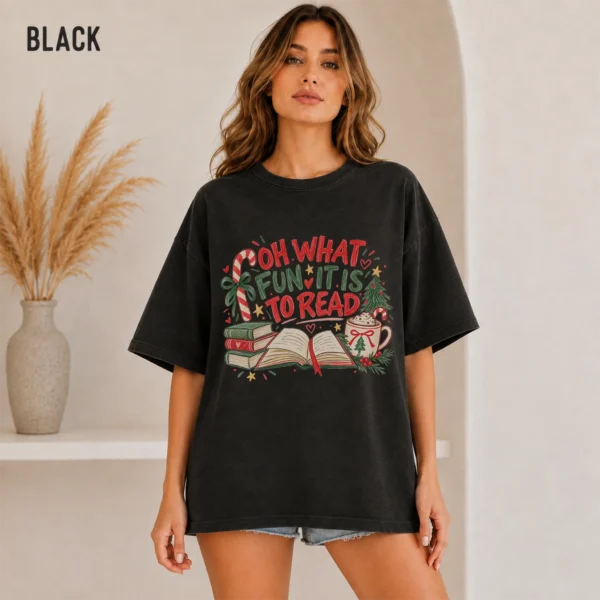 Book Lover Shirt, Sweatshirt & Hoodie, Oh What Fun It Is to Read — alternate product mockup book lover shirt t-shirt color options