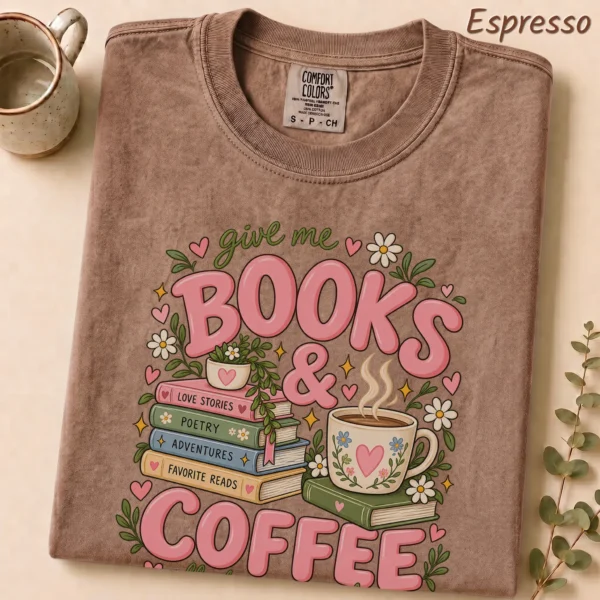 Books & Coffee Shirt, Sweatshirt & Hoodie for Book Lovers — alternate product mockup books and coffee shirt t-shirt lifestyle scene