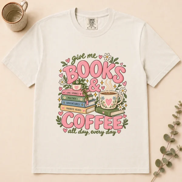 Books & Coffee Shirt, Sweatshirt & Hoodie for Book Lovers — alternate product mockup books and coffee shirt t-shirt flat lay view