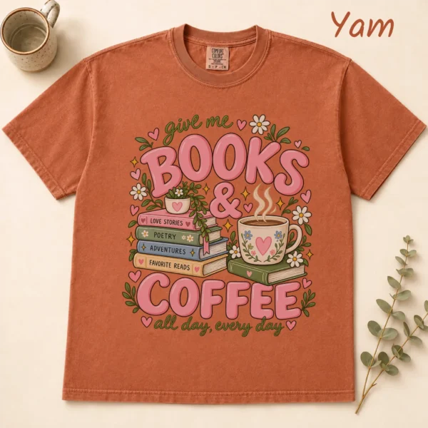 Books & Coffee Shirt, Sweatshirt & Hoodie for Book Lovers — alternate product mockup books and coffee shirt t-shirt flat lay view