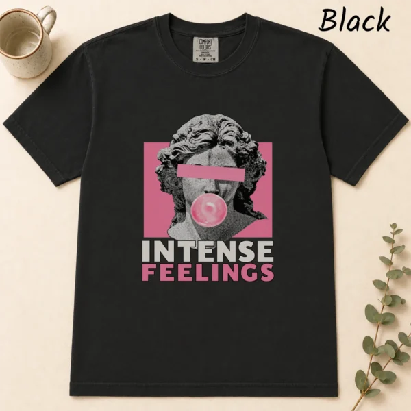 Bubble Gum Bust Intense Feelings Shirt, Sweatshirt & Hoodie — alternate product mockup bubble gum bust shirt t-shirt flat lay view