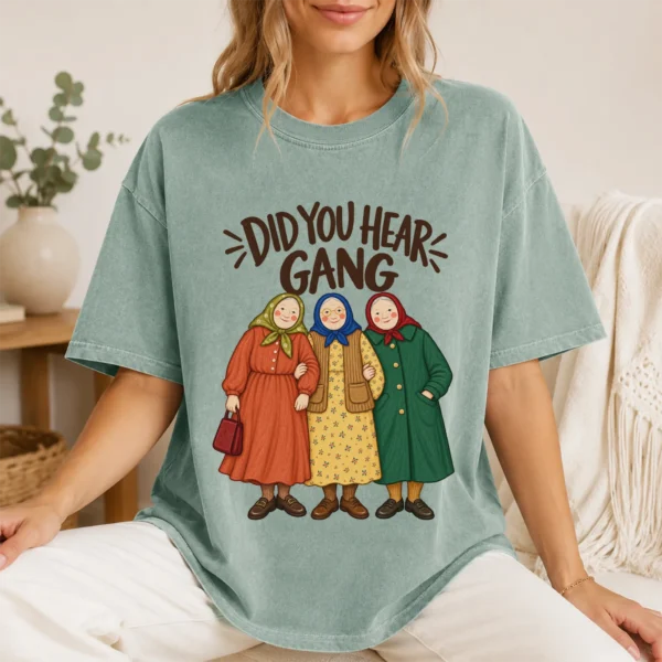 Did You Hear Gang Funny Friendship Shirt, Sweatshirt & Hoodie — lifestyle mockup funny friendship shirt t-shirt lifestyle scene