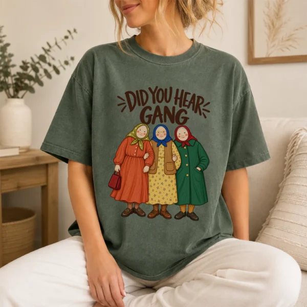 Did You Hear Gang Funny Friendship Shirt, Sweatshirt & Hoodie — lifestyle mockup funny friendship shirt t-shirt lifestyle scene