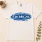 i am john doe lettering multi-style apparel t-shirt