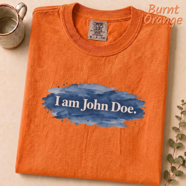 Lettering Multi Style Apparel I Am John Doe. Shirt — alternate product mockup i am john doe lettering multi-style apparel t-shirt front view