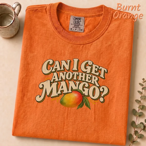Illustrated Ripe Multi Style Apparel Can I Get Another Mango? Shirt — alternate product mockup illustrated ripe mango multi-style apparel t-shirt product photo