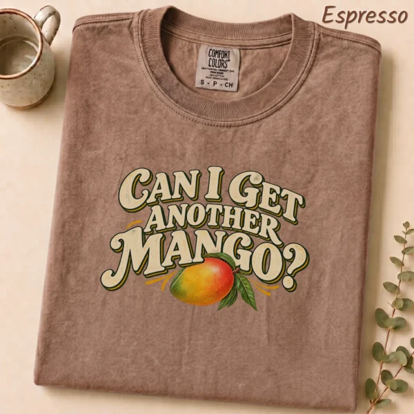 Illustrated Ripe Multi Style Apparel Can I Get Another Mango? Shirt — alternate product mockup illustrated ripe mango multi-style apparel t-shirt product photo