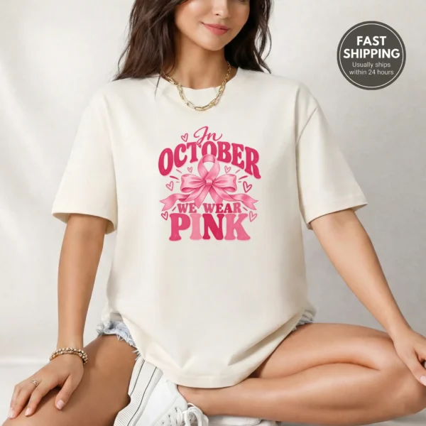 In October We Wear Pink Shirt — alternate product mockup in october we wear pink shirt t-shirt product photo
