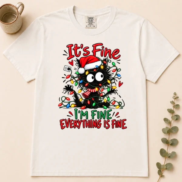 it's fine / i'm fine / everything is fine shirt t-shirt