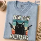 pew pew madafakas shirt t-shirt product photo