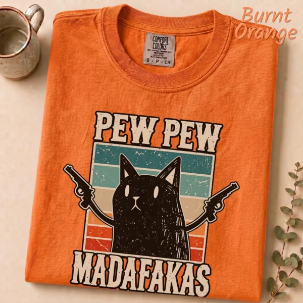 Pew Pew Madafakas Shirt — alternate product mockup pew pew madafakas shirt t-shirt product photo