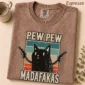 pew pew madafakas shirt t-shirt front view