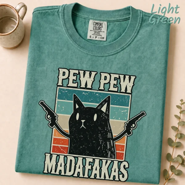 Pew Pew Madafakas Shirt — alternate product mockup pew pew madafakas shirt t-shirt product photo