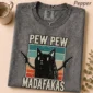 pew pew madafakas shirt t-shirt alternate angle