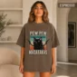 pew pew madafakas shirt t-shirt color options