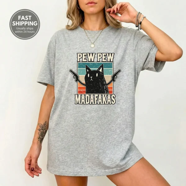 Pew Pew Madafakas Shirt — alternate product mockup pew pew madafakas shirt t-shirt product photo