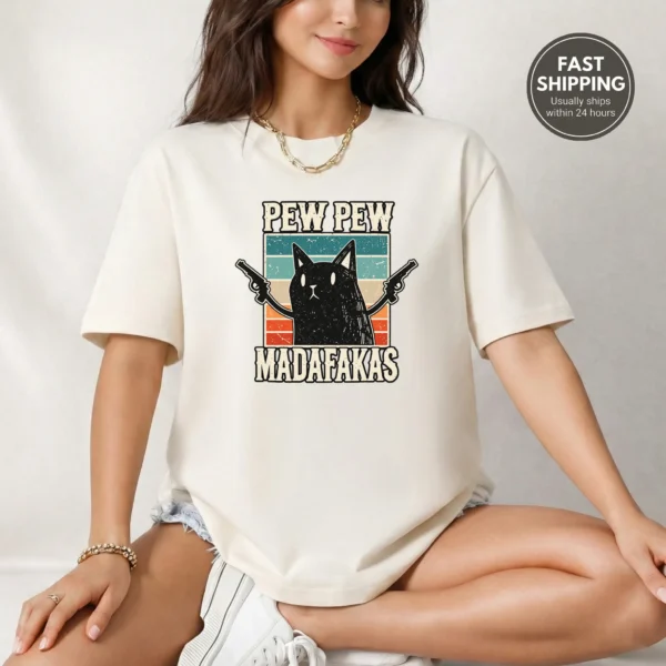 Pew Pew Madafakas Shirt — alternate product mockup pew pew madafakas shirt t-shirt product photo