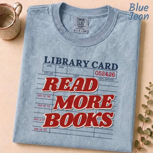 Read More Books Shirt, Sweatshirt & Hoodie — alternate product mockup read more books shirt t-shirt product photo