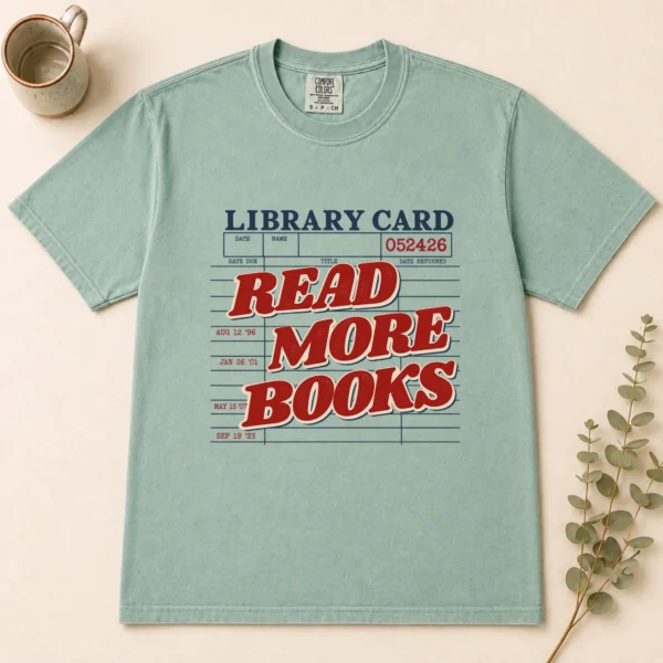 Read More Books Shirt, Sweatshirt & Hoodie — alternate product mockup read more books shirt t-shirt flat lay view