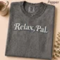 relax pal typography multi-style apparel t-shirt product photo