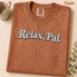 relax pal typography multi-style apparel t-shirt close-up detail