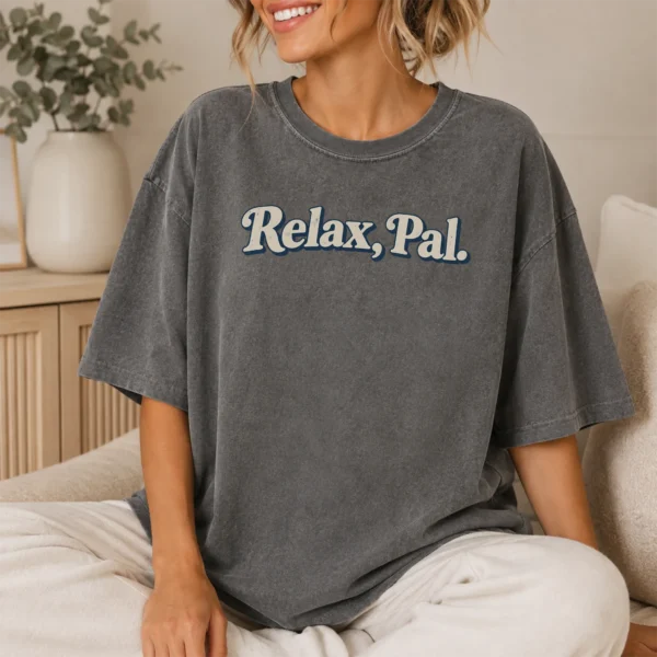 Typography Multi Style Apparel Relax, Pal. Shirt — lifestyle mockup relax pal typography multi-style apparel t-shirt lifestyle scene