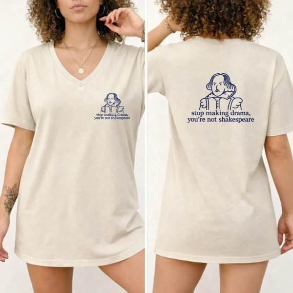 Stop Making Drama, You’re Not Shakespeare Shirt, Sweatshirt & Hoodie — pocket detail shakespeare shirt t-shirt close-up detail