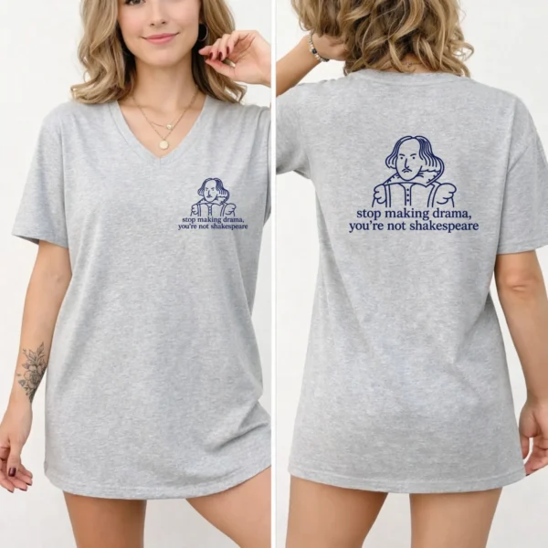 Stop Making Drama, You’re Not Shakespeare Shirt, Sweatshirt & Hoodie — pocket detail shakespeare shirt t-shirt close-up detail