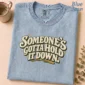 someone's gotta hold it down. shirt t-shirt product photo