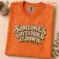 someone's gotta hold it down. shirt t-shirt product photo