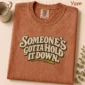 someone's gotta hold it down. shirt t-shirt front view