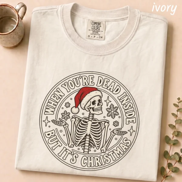 When You're Dead Inside But It's Christmas New Year's Shirt — alternate product mockup when you're dead inside but it's new year's shirt t-shirt product photo