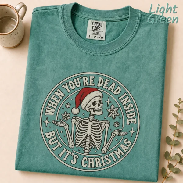 When You're Dead Inside But It's Christmas New Year's Shirt — alternate product mockup when you're dead inside but it's new year's shirt t-shirt alternate angle